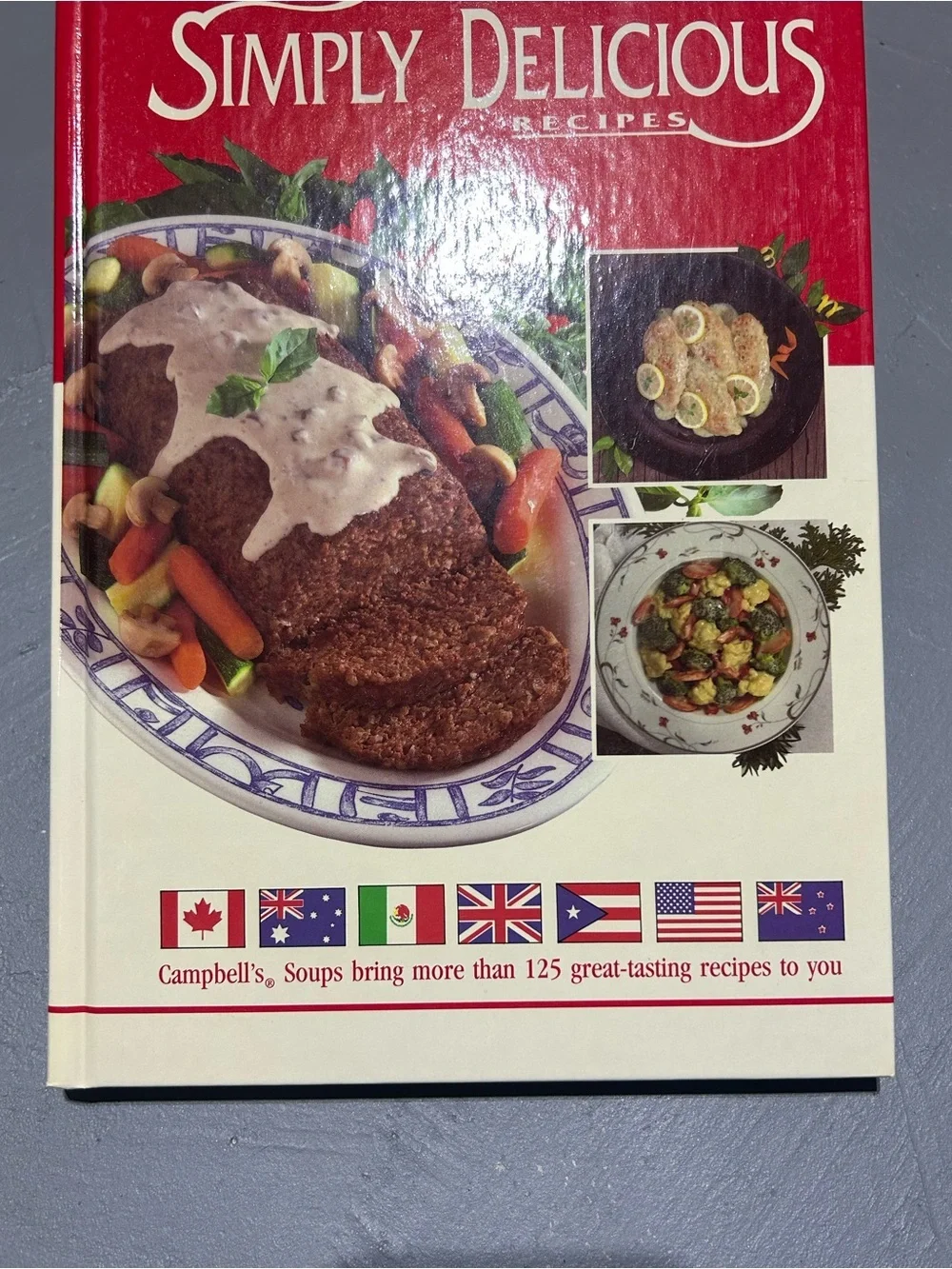 Campbell’s Simply Delicious Recipes Hard Cover Cookbook